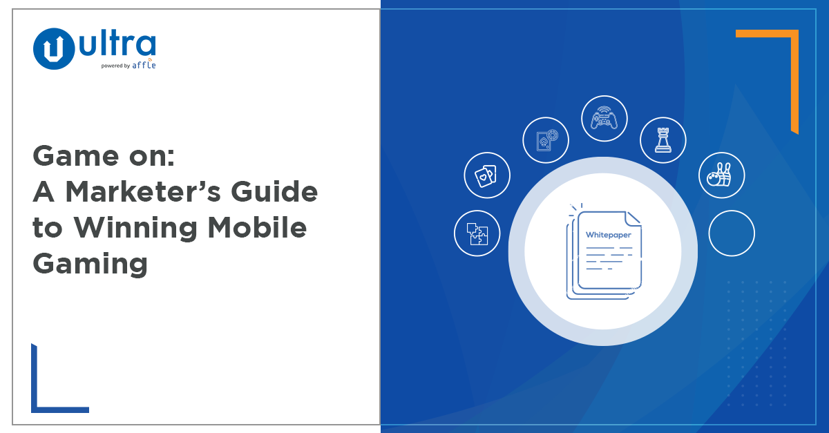 Game on: A Marketer’s Guide to Winning Mobile Gaming