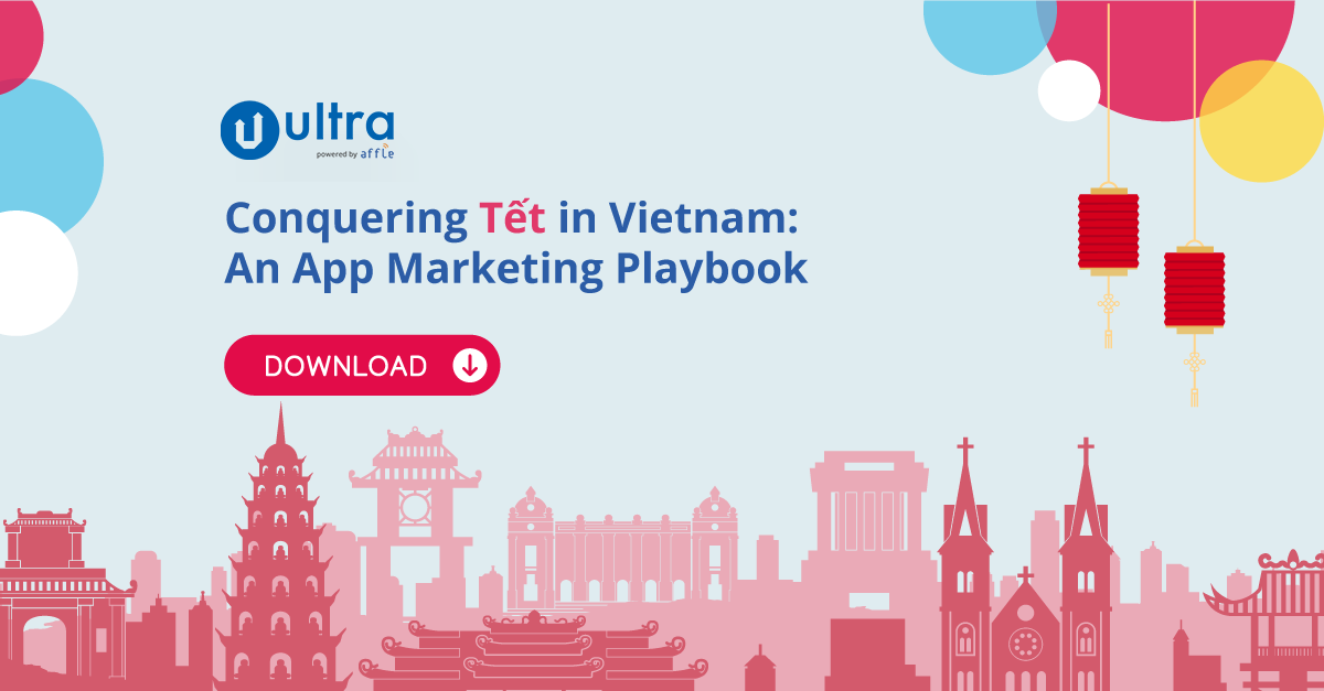 Conquering Tết in Vietnam: An App Marketing Playbook