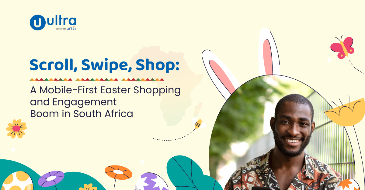 Scroll, Swipe, Shop: A Mobile-First Easter Shopping and Engagement Boom in South Africa