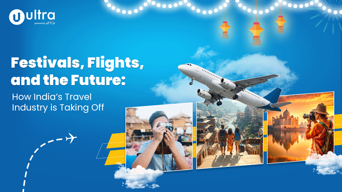 Festivals, Flights, and the Future: How India’s Travel Industry is Taking Off