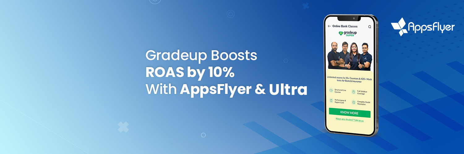 Gradeup Boosts ROAS by 10% with AppsFlyer & Ultra Platform