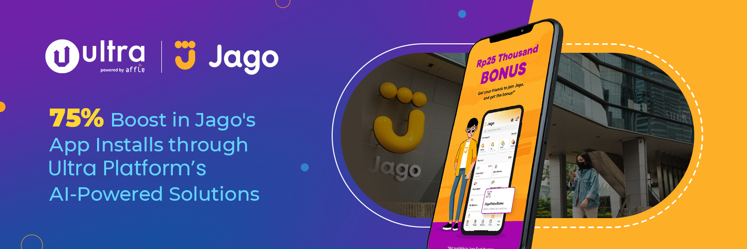 Jago achieved 75% increase in Installs with Ultra Platform