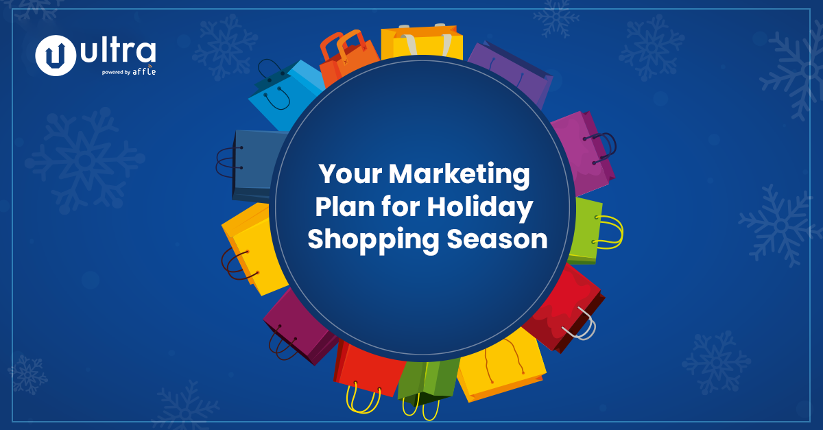 Your Mobile Marketing Plan for Holiday Season 2019